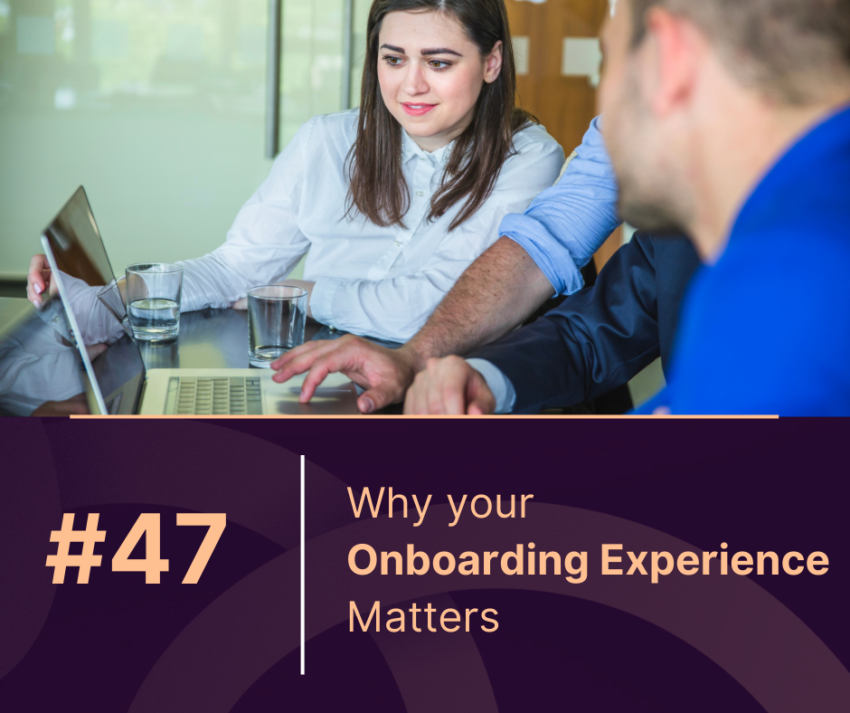 Why Your Onboarding Experience Matters