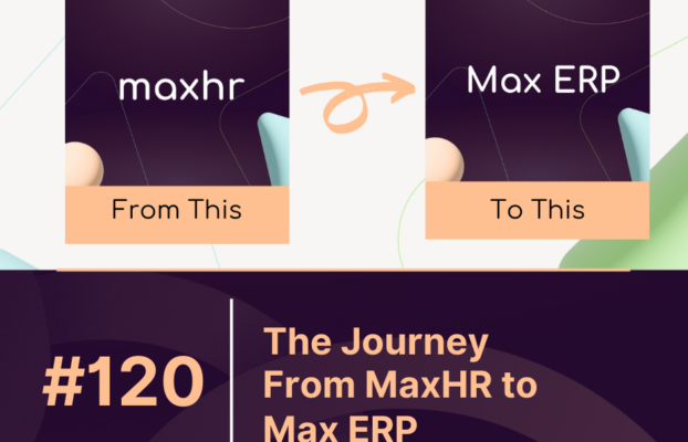 The Journey from MaxHR to MaxERP: A Real-World Success Story