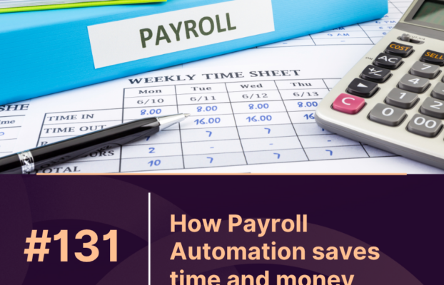 How Payroll Automation Saves Time and Money for Your Business