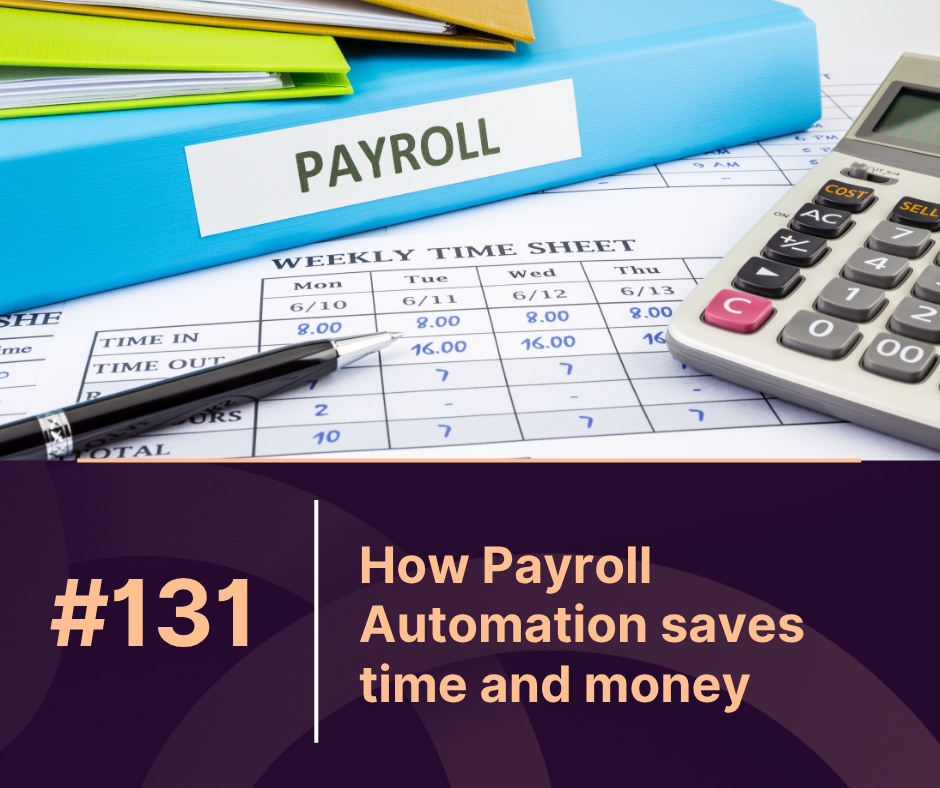How Payroll Automation Saves Time and Money for Your Business