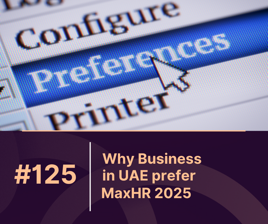 Why Business in UAE prefer MaxHR 2025