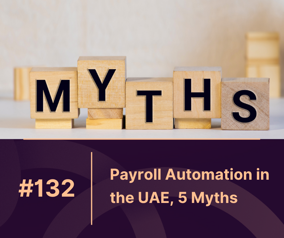 Payroll Automation in the UAE: 5 Myths Busted