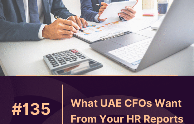 What UAE CFOs Want From Your HR Reports in 2025