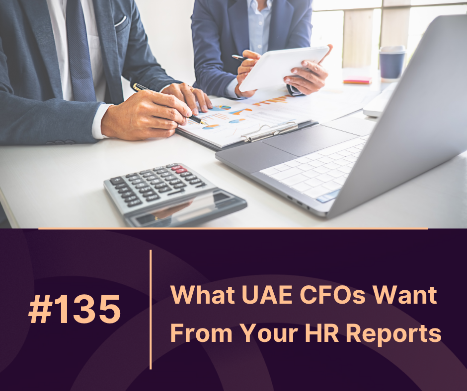 What UAE CFOs Want From Your HR Reports in 2025
