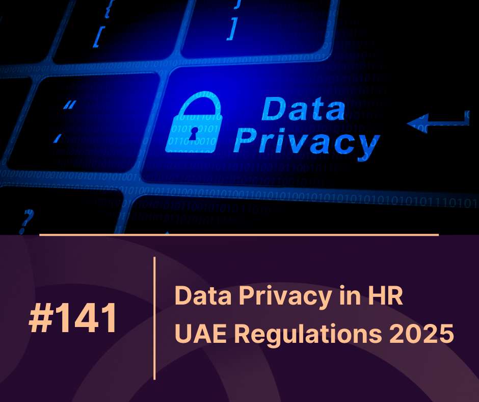 Data Privacy in HR: UAE Regulations You Can’t Ignore