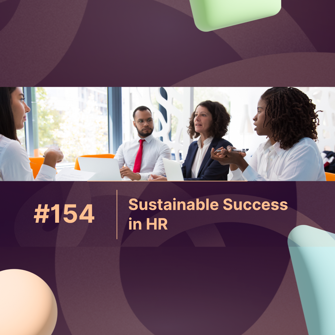 Sustainable Success in HR: Balancing People, Process & Purpose