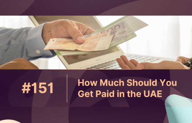 How Much Should You Get Paid in the UAE? A Salary Breakdown
