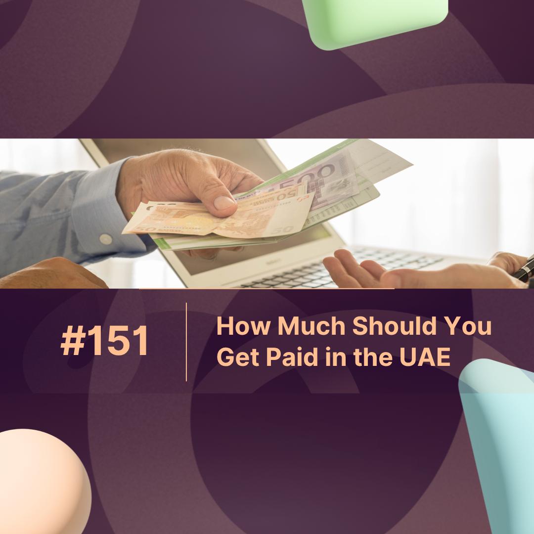 How Much Should You Get Paid in the UAE? A Salary Breakdown
