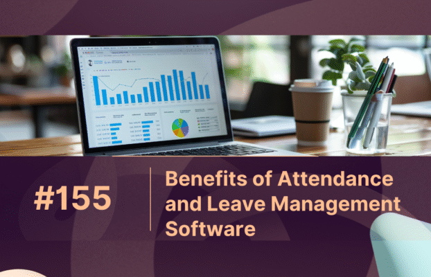 Top 10 Benefits of Attendance and Leave Management Software in 2025