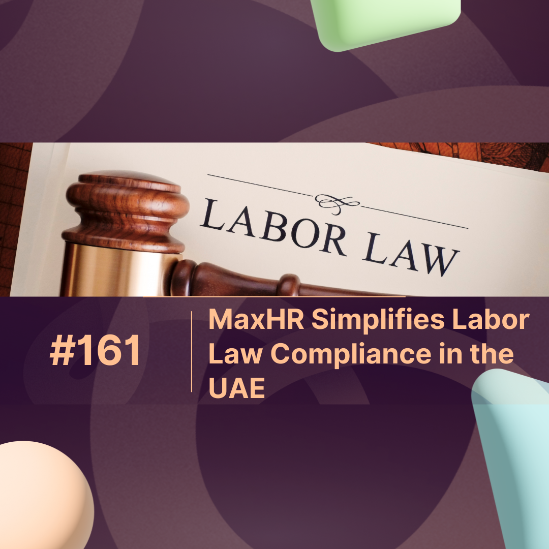 How MaxHR Simplifies Labor Law Compliance in the UAE