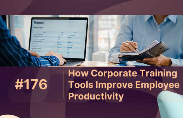 How Corporate Training Tools Improve Employee Productivity
