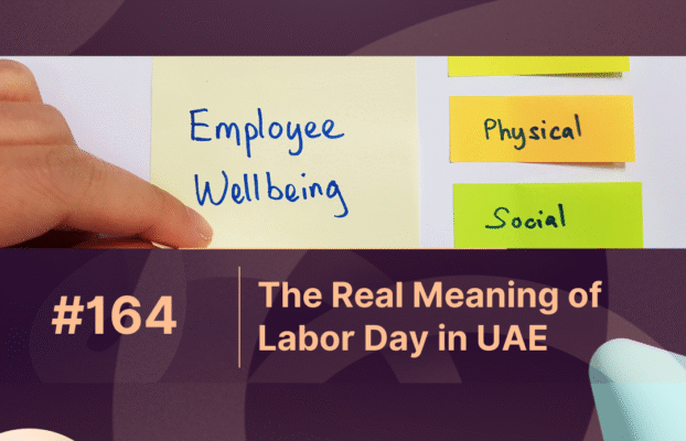 The Real Meaning of Labor Day in UAE: Investing in Employee Well-being