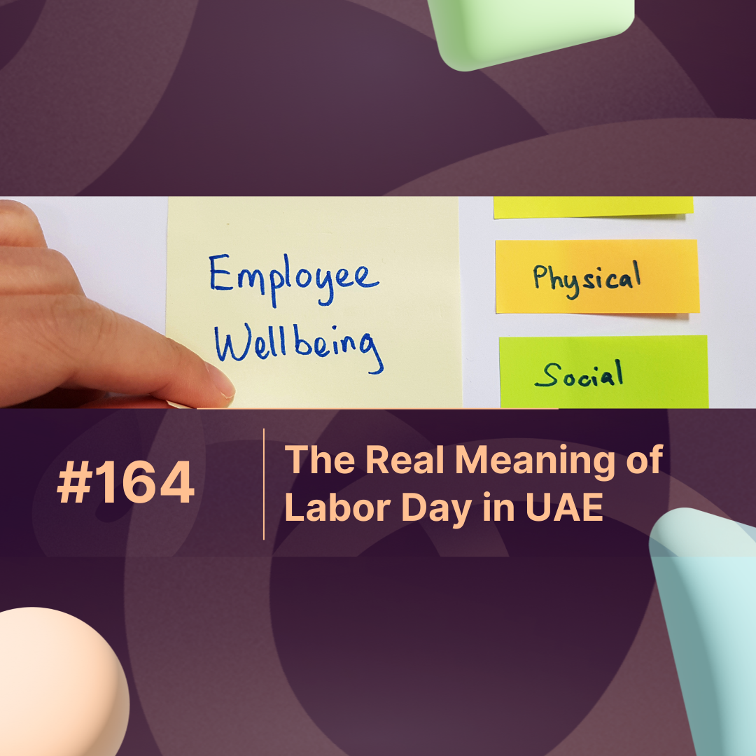 The Real Meaning of Labor Day in UAE: Investing in Employee Well-being