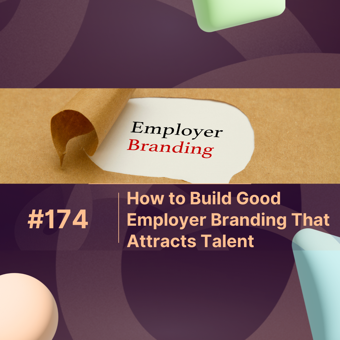 How to Build Good Employer Branding That Attracts Talent