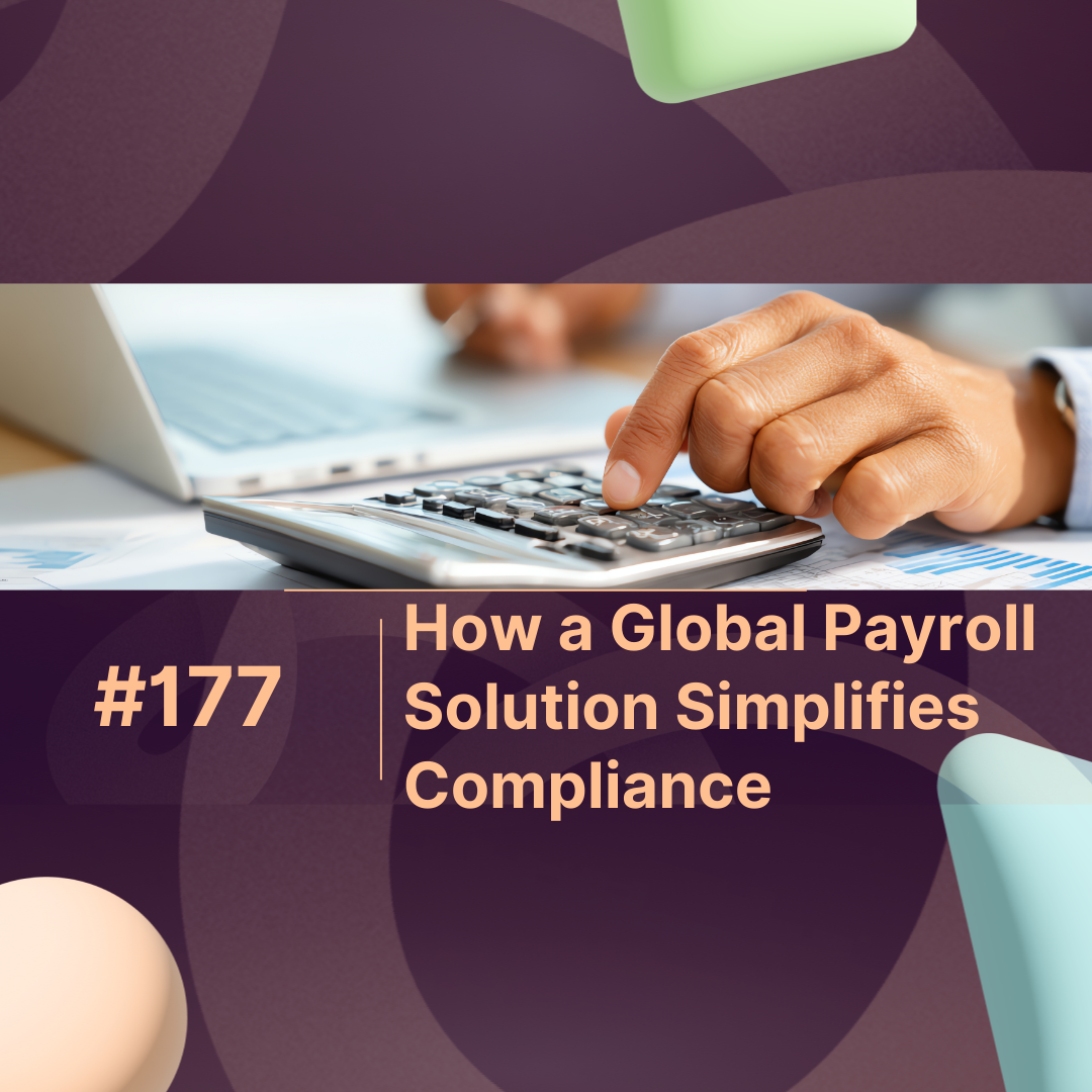 How a Global Payroll Solution Simplifies Compliance