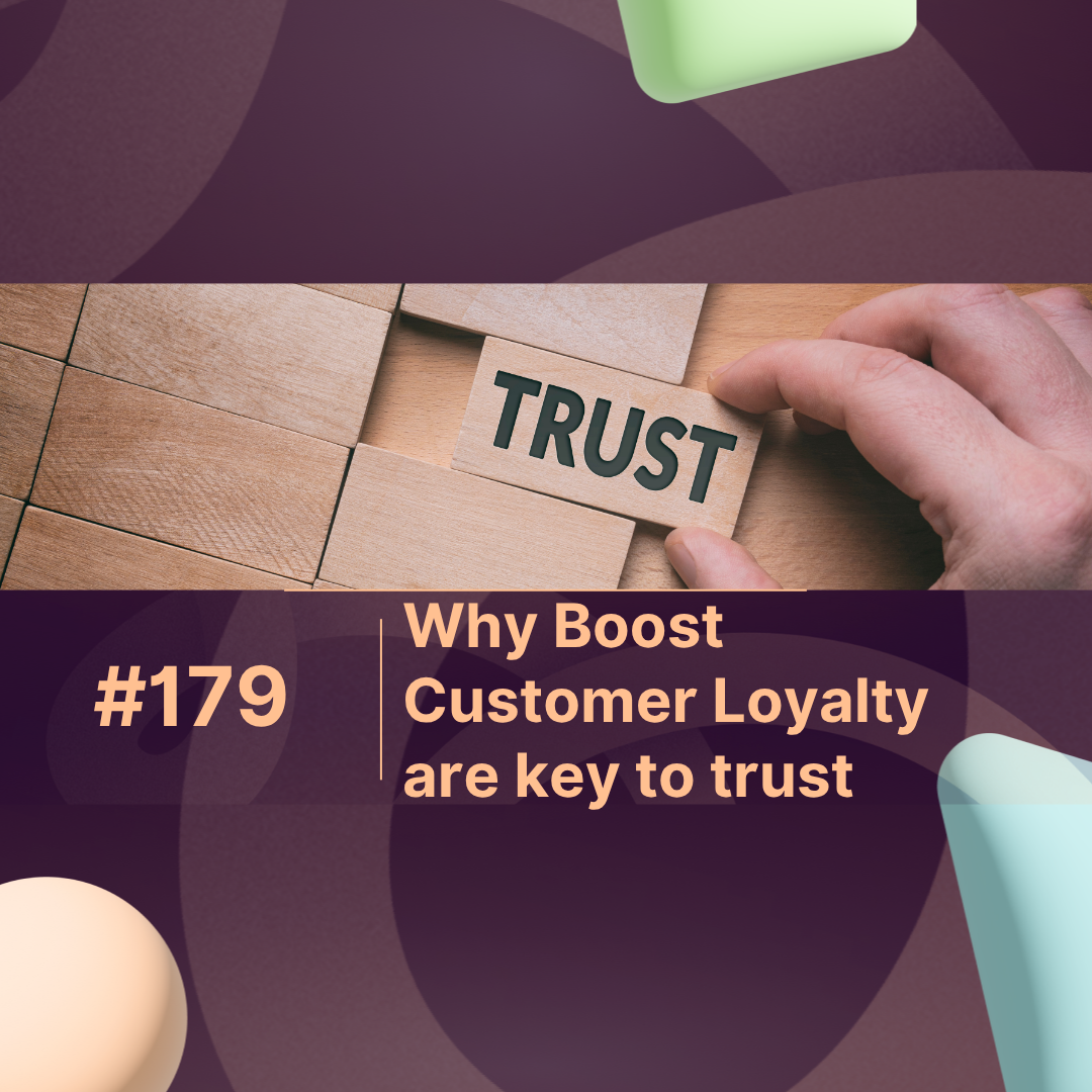 Why Boost Customer Loyalty are key to transparency and trust