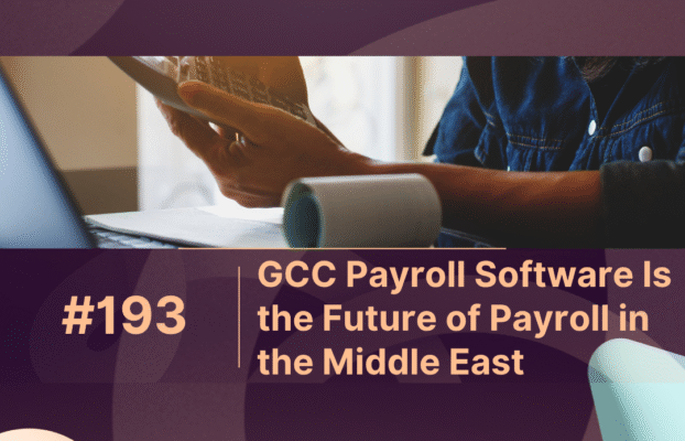 Why GCC Payroll Software Is the Future of Payroll