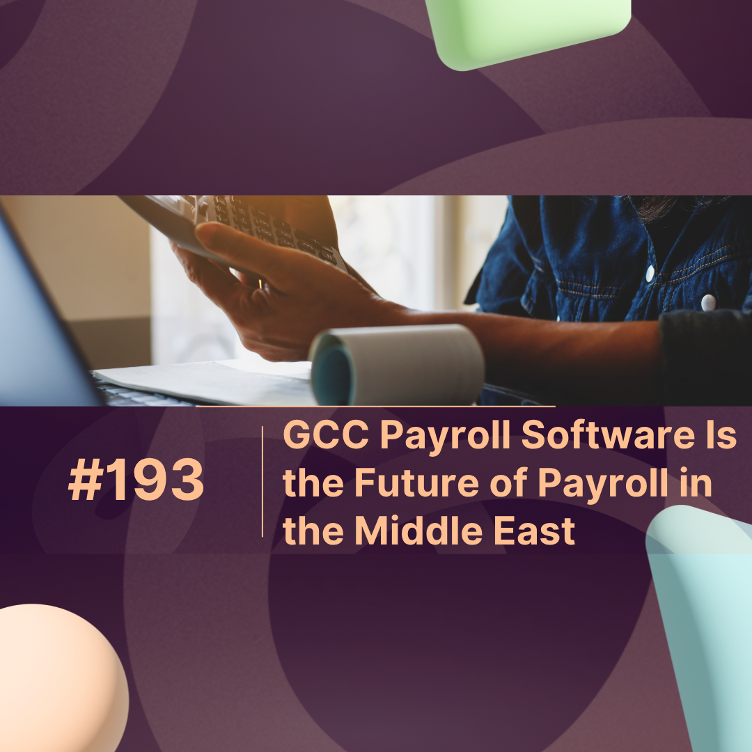Why GCC Payroll Software Is the Future of Payroll