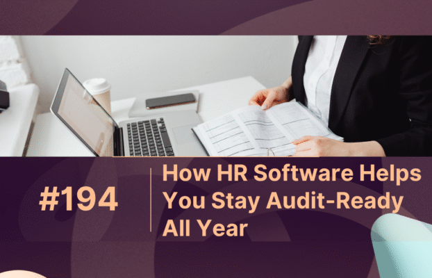 How HR Software Helps You Stay Audit-Ready All Year