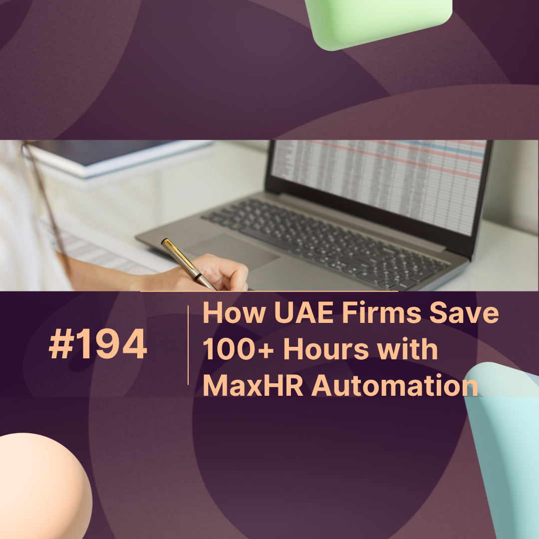 How UAE Firms Save 100+ Hours with MaxHR Automation