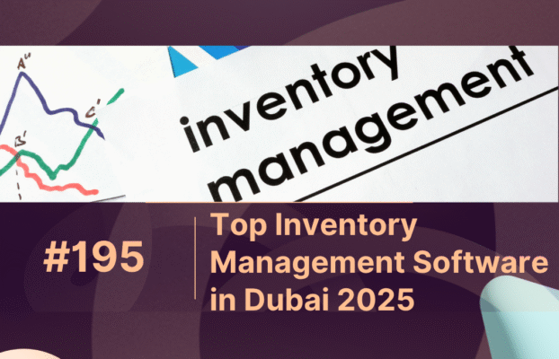 Top Inventory Management Software in Dubai 2025