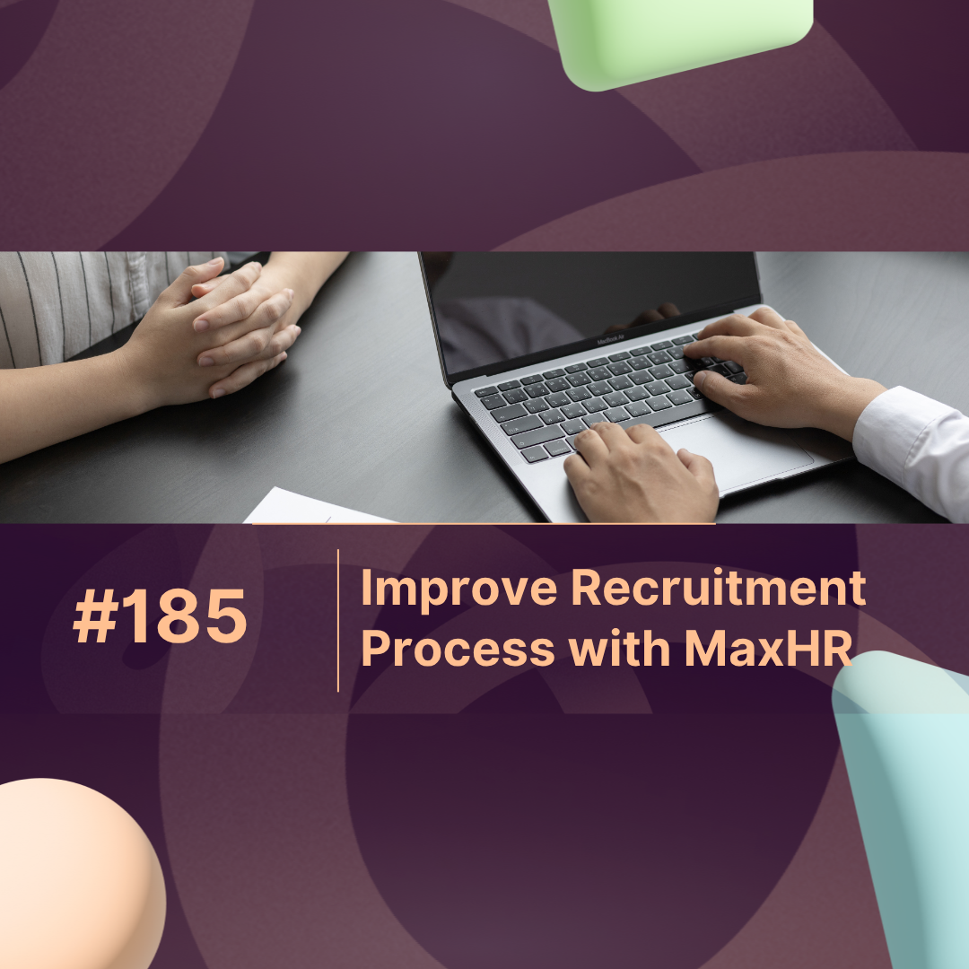 Improve Recruitment Process with MaxHR and Hire 40% Faster