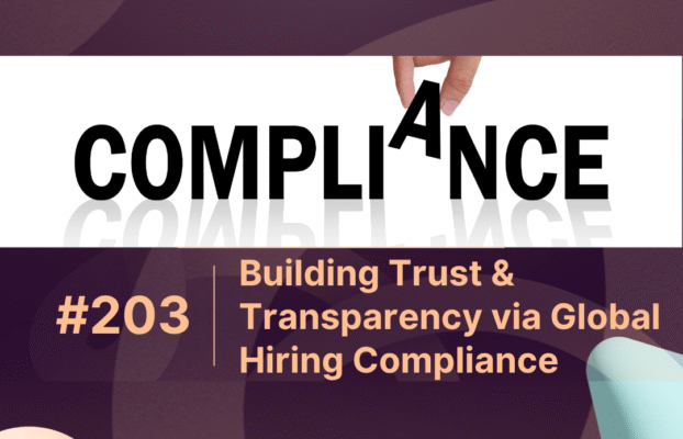 Building Trust & Transparency via Global Hiring Compliance