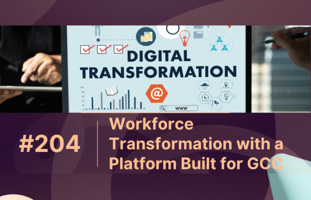 Workforce Transformation with a Platform Built for GCC