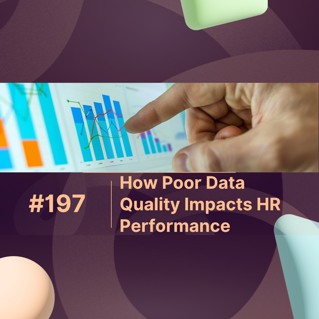 How Poor Data Quality Impacts HR Performance and Analytics