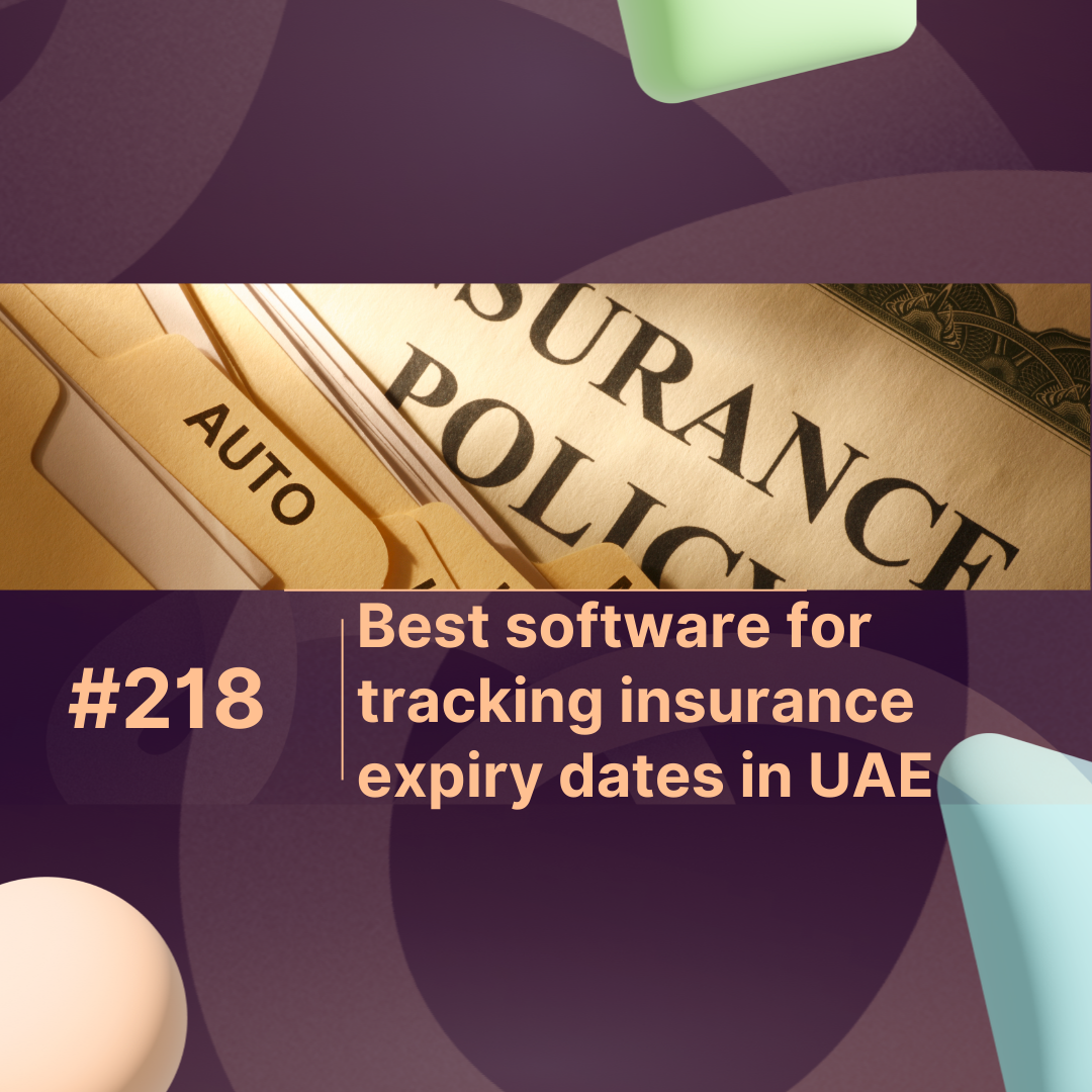 Best software for tracking insurance expiry dates in UAE