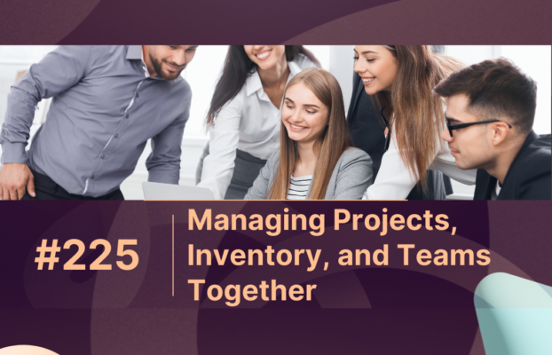 Managing Projects, Inventory, and Teams Together in a Single ERP System