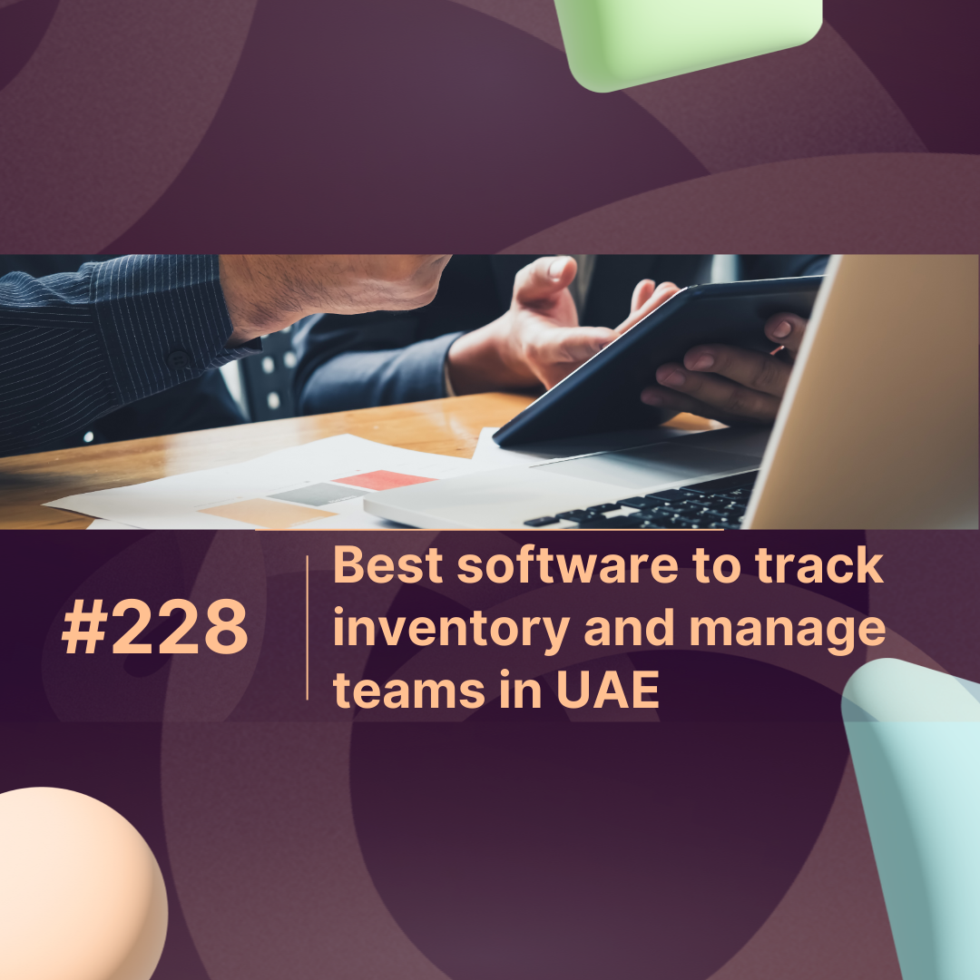 Best software to track inventory and manage teams in UAE