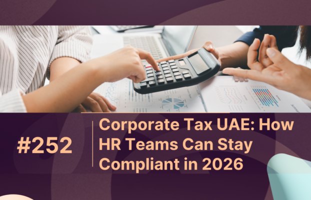 Corporate Tax UAE: How HR Teams Can Stay Compliant in 2026