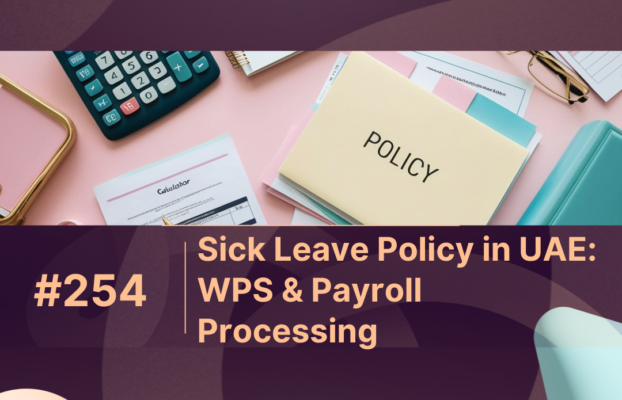 Sick Leave Policy in UAE: WPS & Payroll Processing