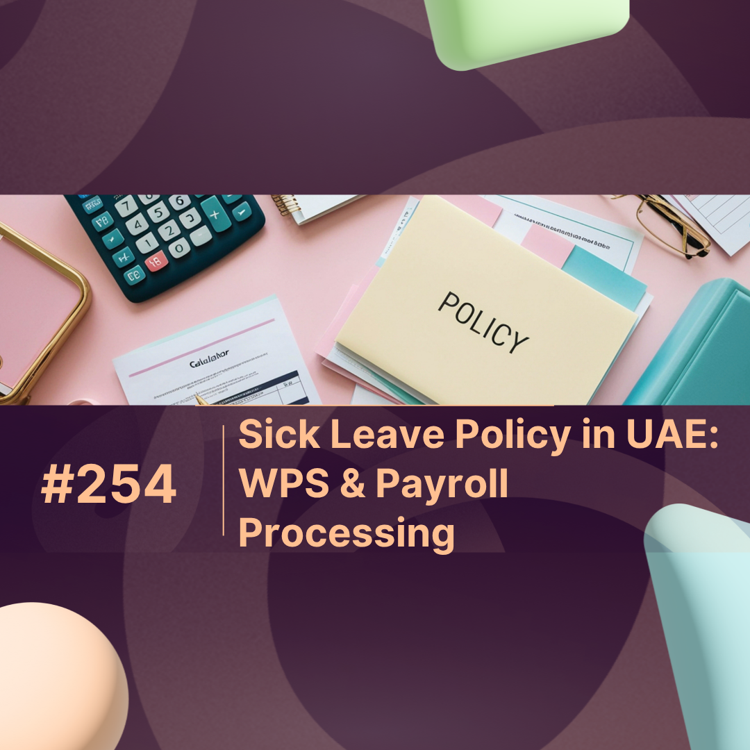 Sick Leave Policy in UAE: WPS & Payroll Processing