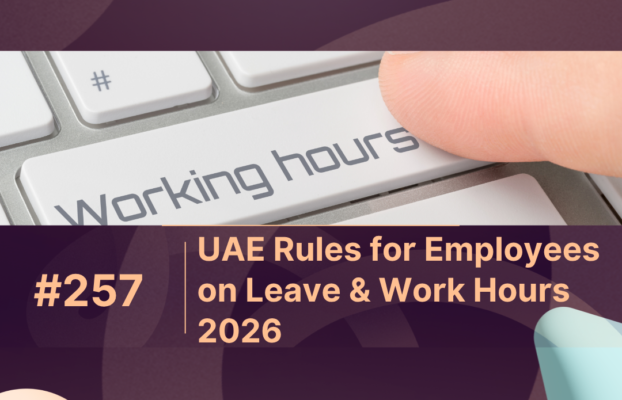 UAE Rules for Employees on Leave & Work Hours 2026