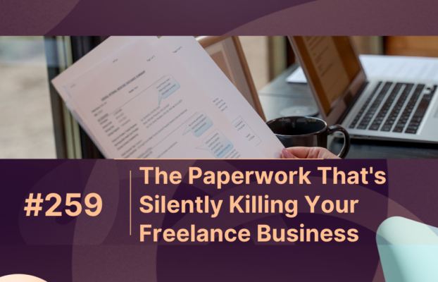 The Paperwork That’s Silently Killing Your Freelance Business 2026
